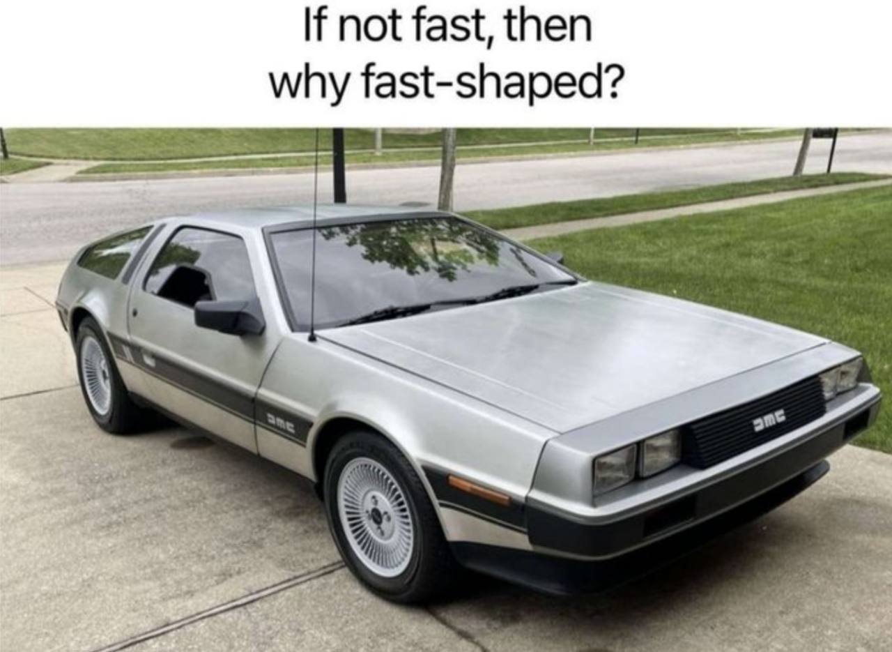 If not fast, then why fast-shaped? 7