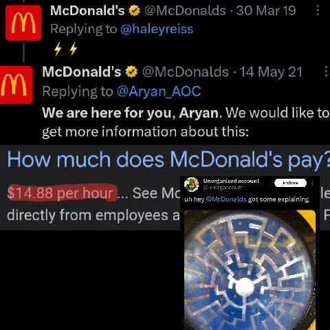 McDonald's 30 Маг19 Replying to @haleyreiss McDonald's @McDonalds 14 Мау21 Replying to @Aryan_AOC We are here for you, Aryan. We would like to get more information about this: How much does McDonald's