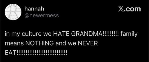 Х.сот hannah culture we HATE family means NOTHING and we NEVER