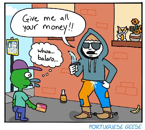 Give me all Money PORTUGUESE GEESE