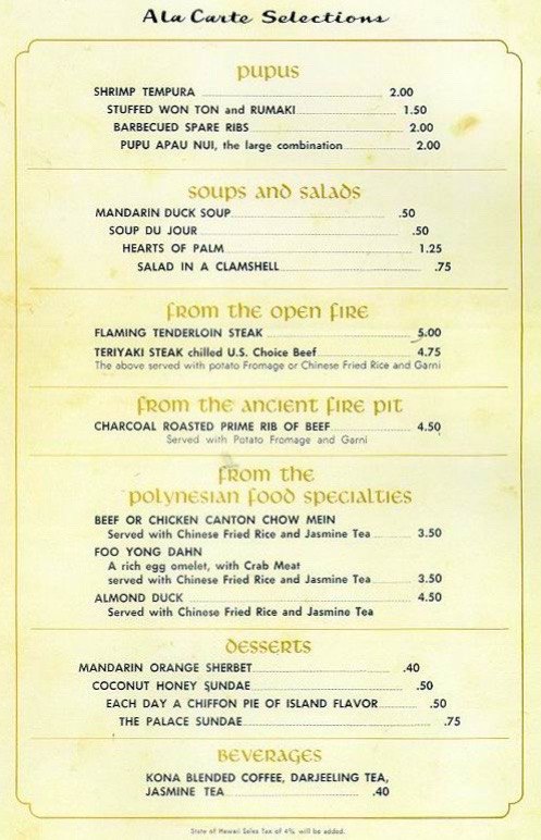 А Carte Selections pupus SHRIMP TEMPURA 2.00 STUFFED WON TON and BARBECUED SPARE RIBS PUPU APAU NUI, the large combination 2.00 soups and salads MANDARIN DUCK SOUP. 50 SOUP JOUR 50 HEARTS OF PALM 1,25