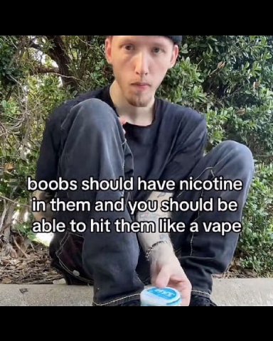 4 aes aN a’ ‘boobs should have nicotine in them and you Should be able to hit themllike а уаре 3 wee