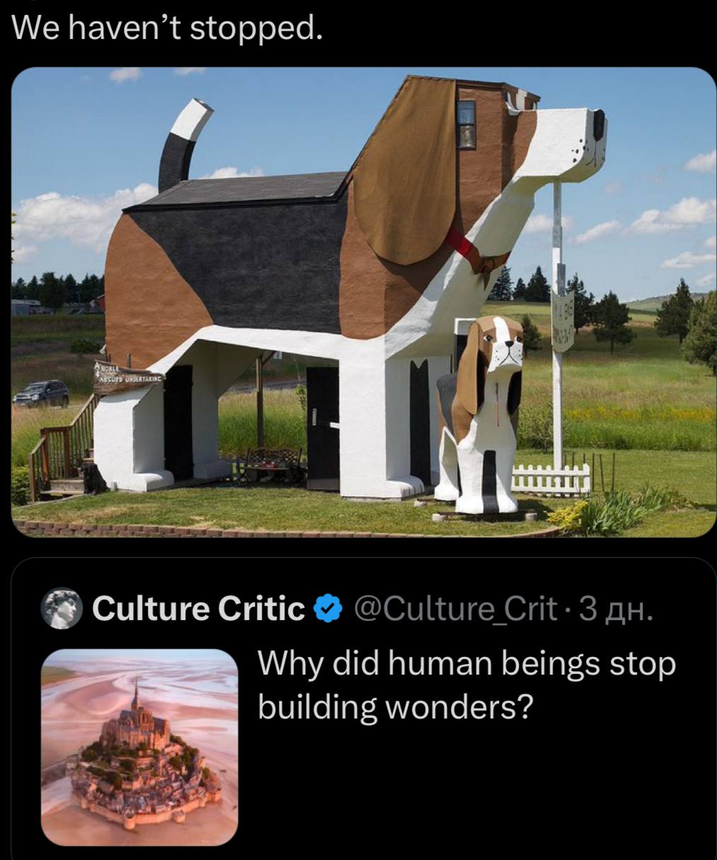 We stopped. Culture Critic Why did human beings stop building wonders?