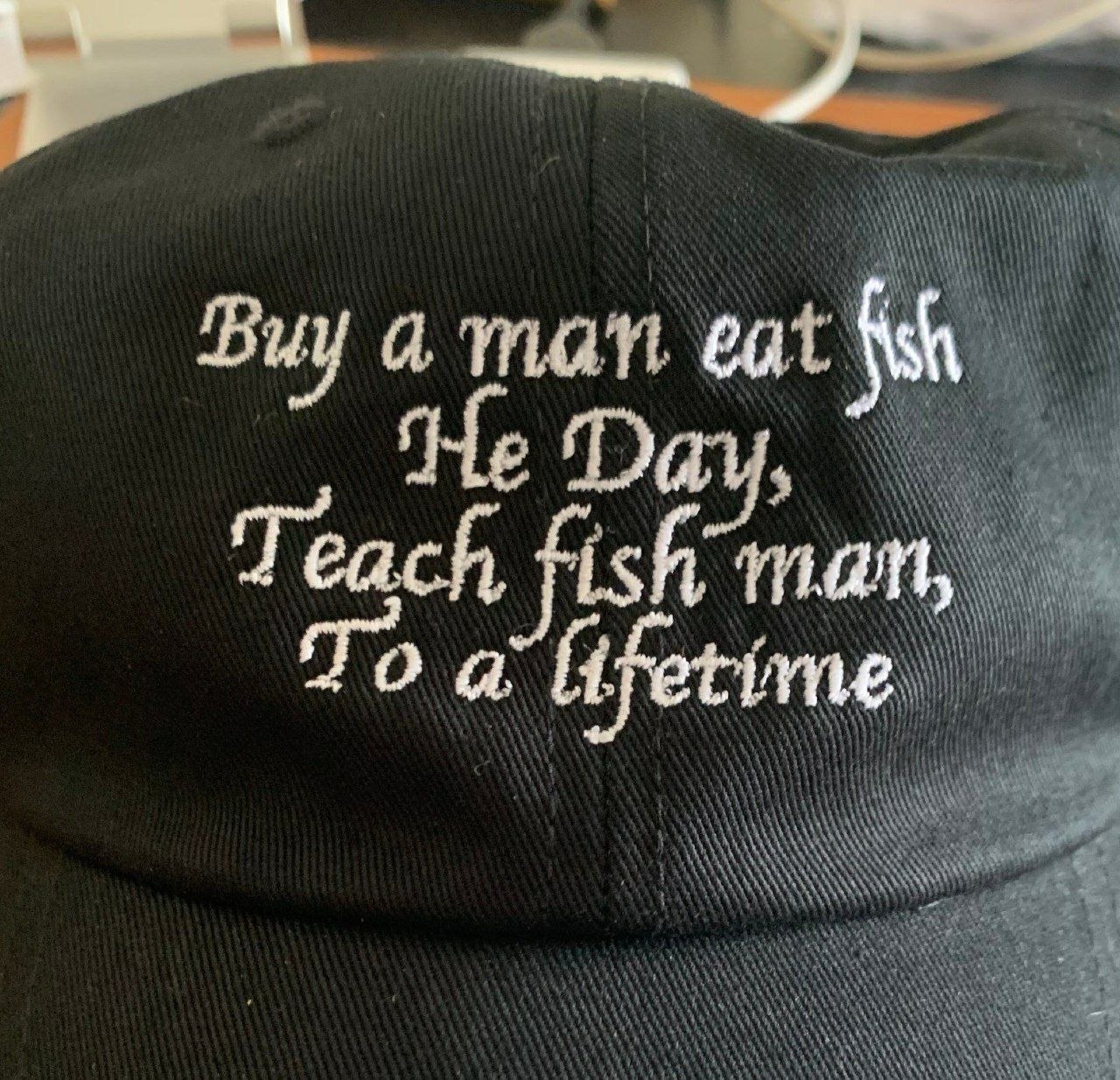 Buy а eat Не Day, Teach fish man, lifetime