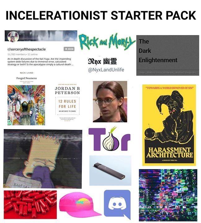 INCELERATIONIST STARTER PACK depth discussion of the Kali Yuga. Are the impending system wide due to error, calculated strategy or both? Is the apocalypse simply а cultural death Nyx NICK @NyxLandunli