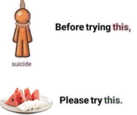 Before trying this, suicide Please try this.