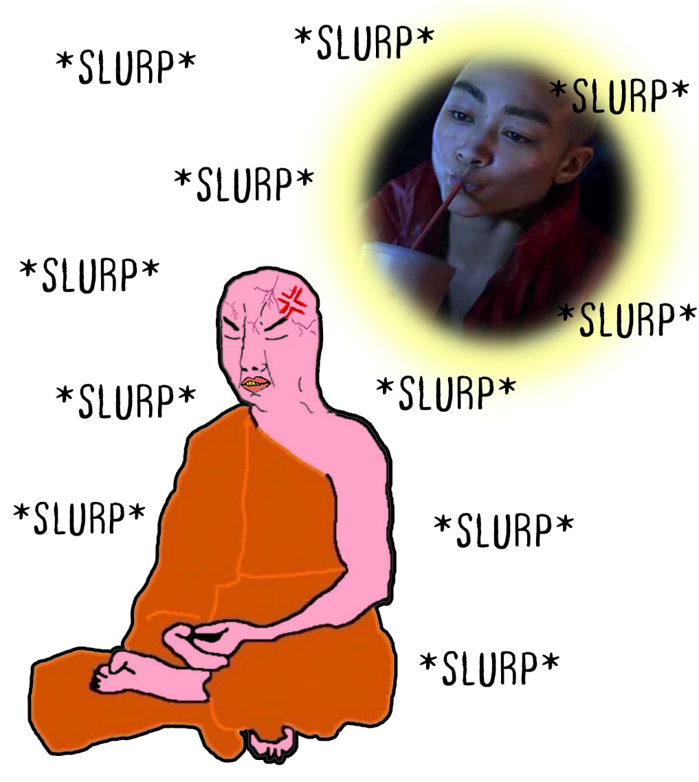 SLURP *SLURP* *SLURP* LURP* *SLURP* URP*