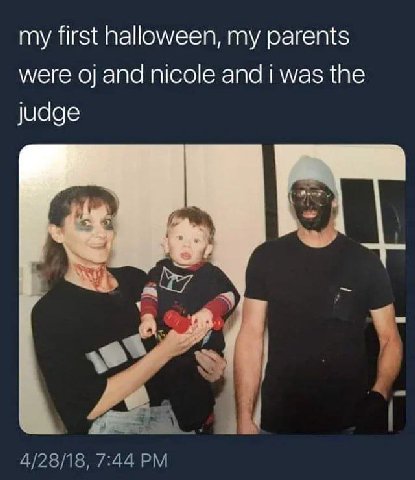 my first halloween, my parents were and nicole and was the Judge