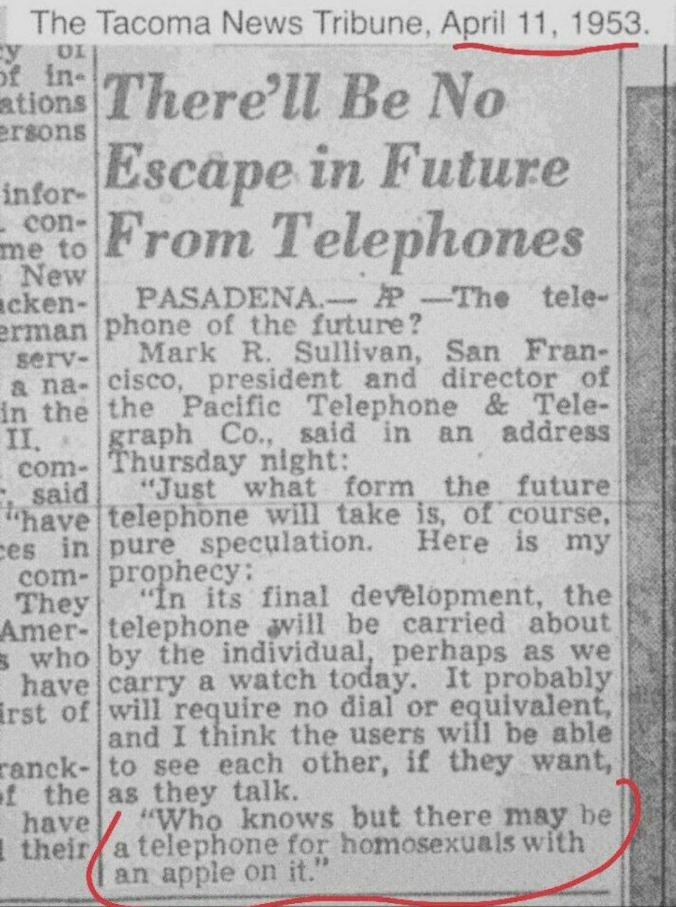 The Tacoma News Tribune, April 11, 1953. Be No Future infor- con me to rom Telephones PASADENA.— icken- rman phone of the future? Mark Sullivan, San Fran- а cisco, president and director of the Pacifi