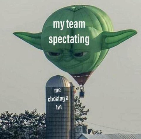 к my team spectating me choking 4