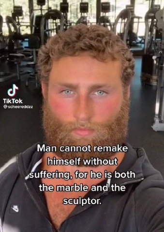 Man cannot remake himself without Suffering, for he is both the marble and'the sculptor.