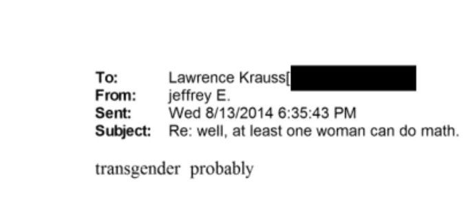 То: Lawrence From: jeffrey Sent: Wed 8/13/2014 6:35:43 Subject: well, at least one woman can math. transgender probably
