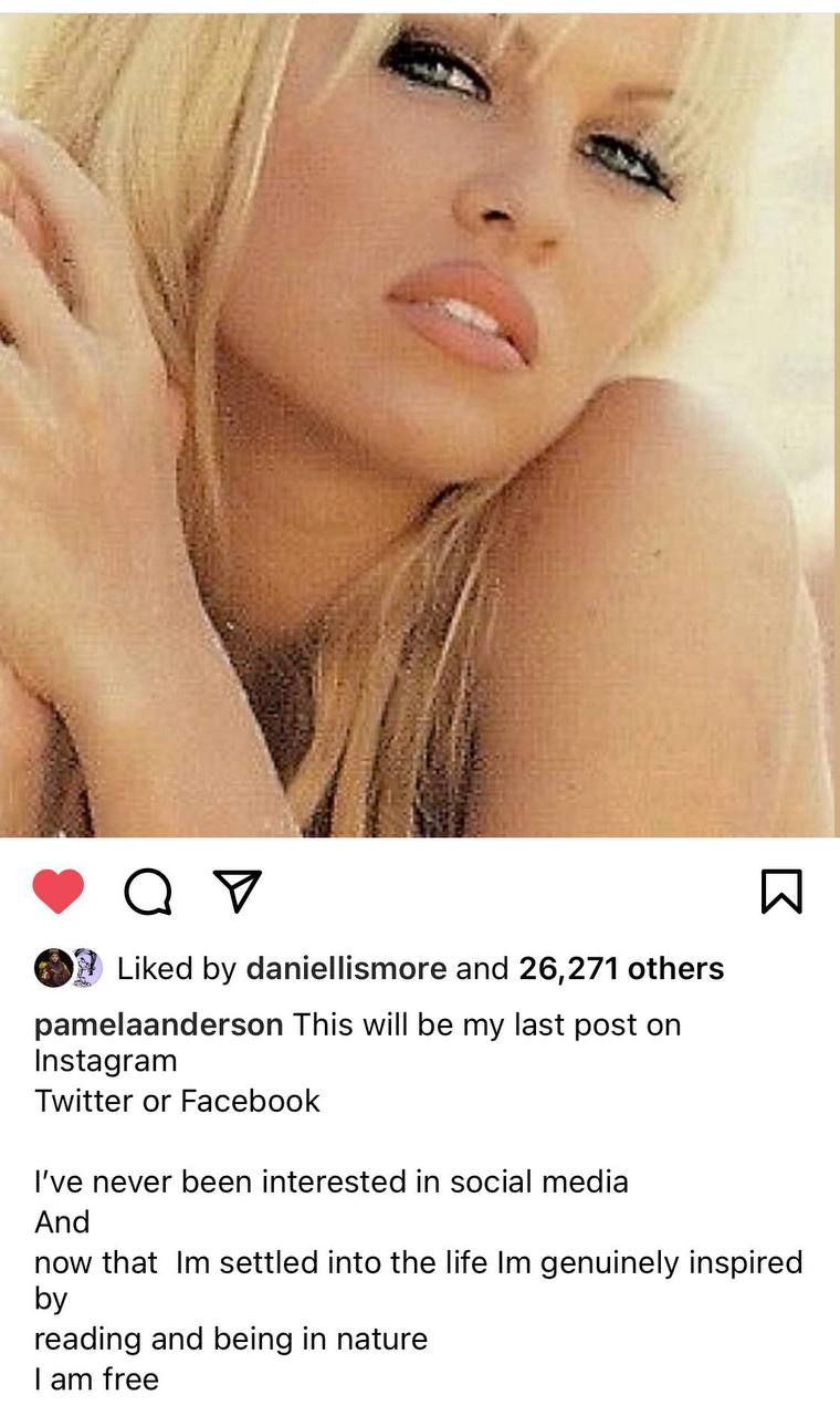 i 4 «А Liked daniellismore and 26,271 others pamelaanderson This will be my last post on Instagram Twitter or Facebook I've never been interested in social media And now that settled into the life gen