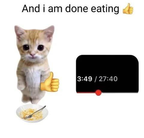 And Гат done eating 3:49 27:40
