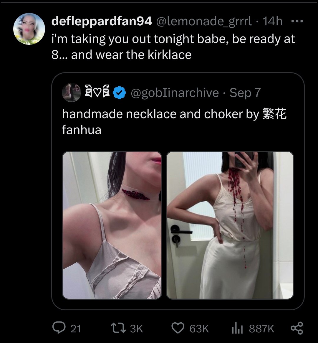 defleppardfan94 @lemonade taking you out tonight babe, be ready at 8... and wear the kirklace 43 898 @goblinarchive Sep 7 handmade necklace and choker fanhua 21