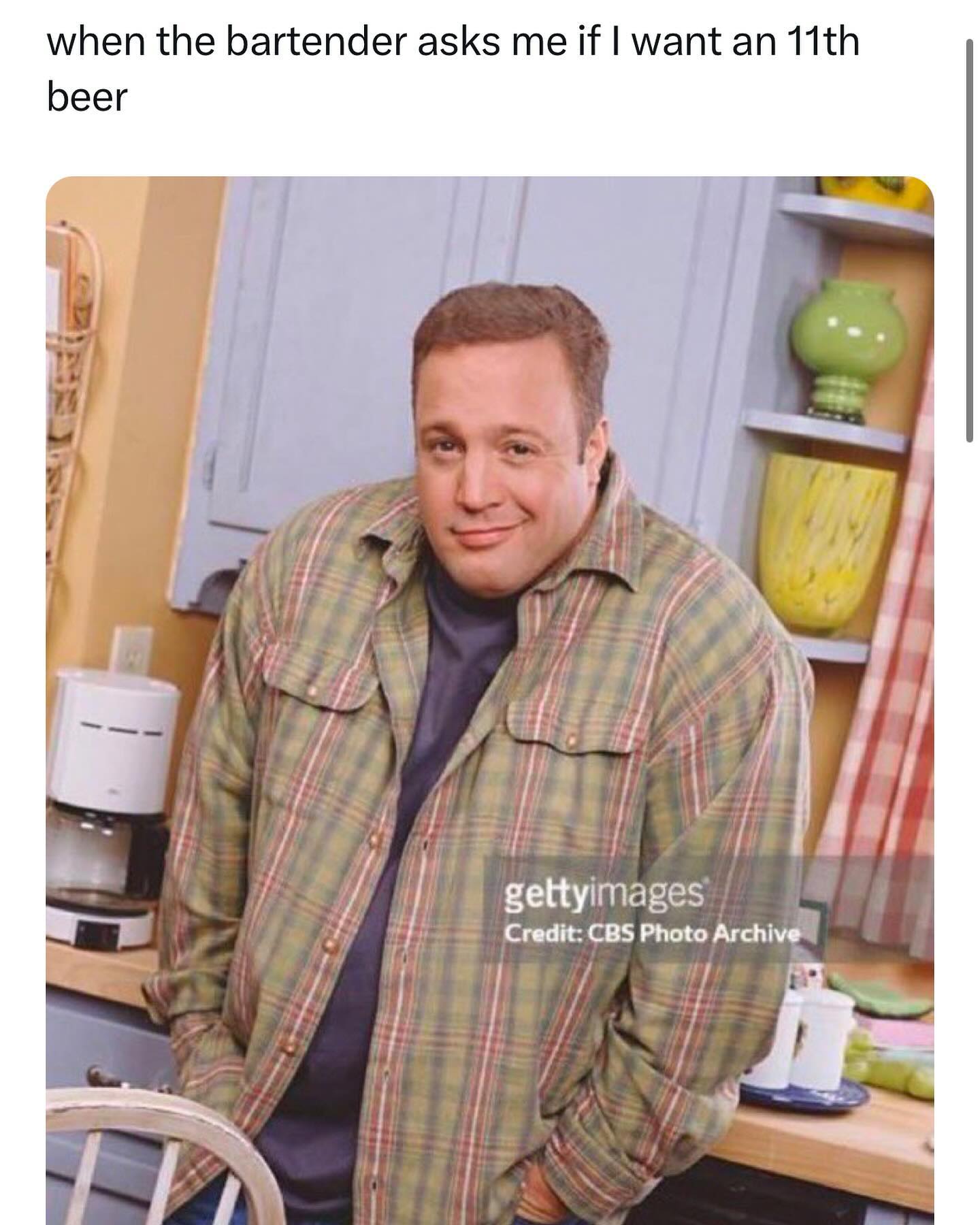 when the bartender asks if want beer Credit: CBS Photo Archive