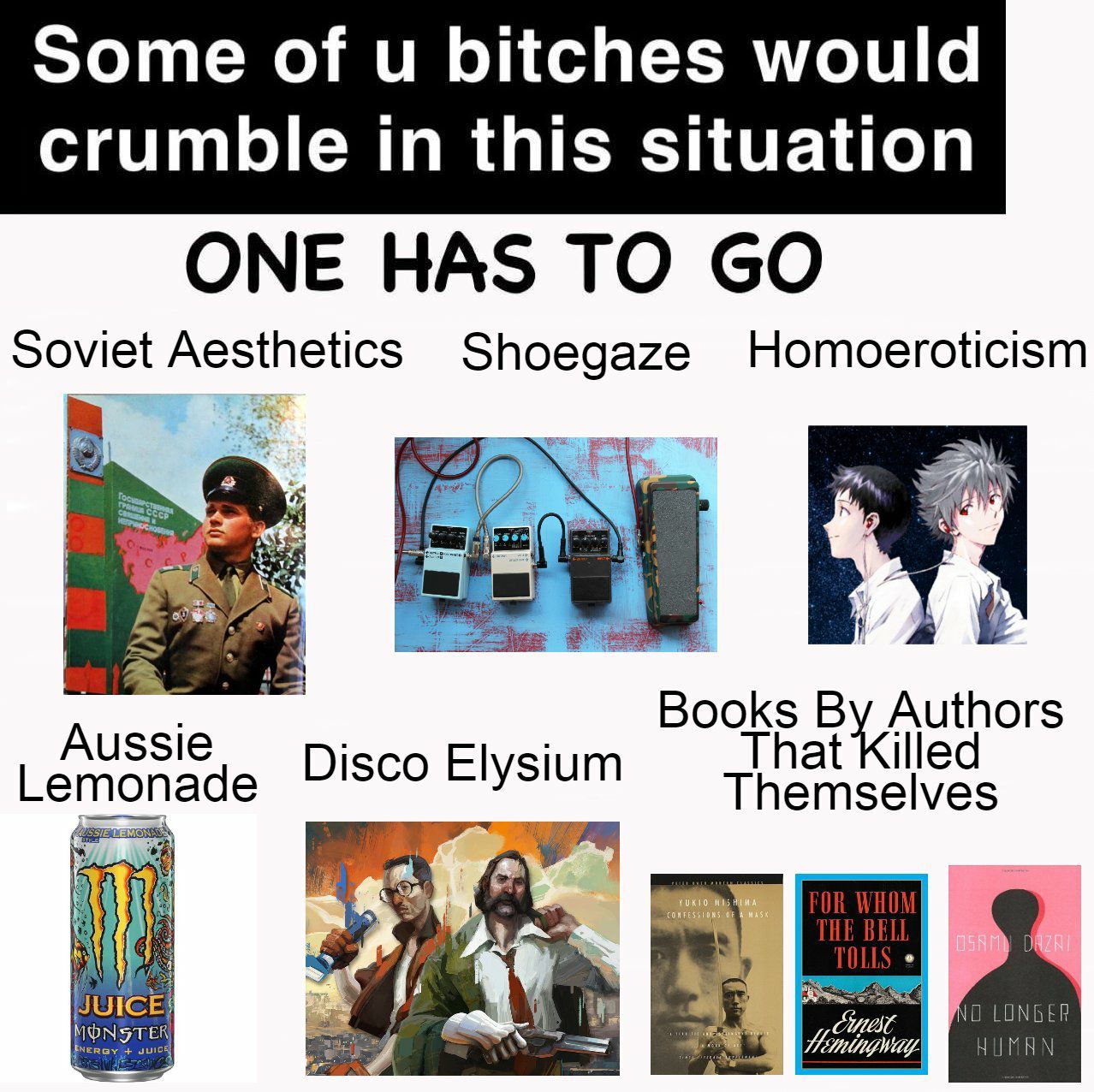 Some of bitches would crumble in this situation ONE HAS TO Soviet Aesthetics Shoegaze Homoeroticism Books А Themselves Tha Disco Elysium MONSTER