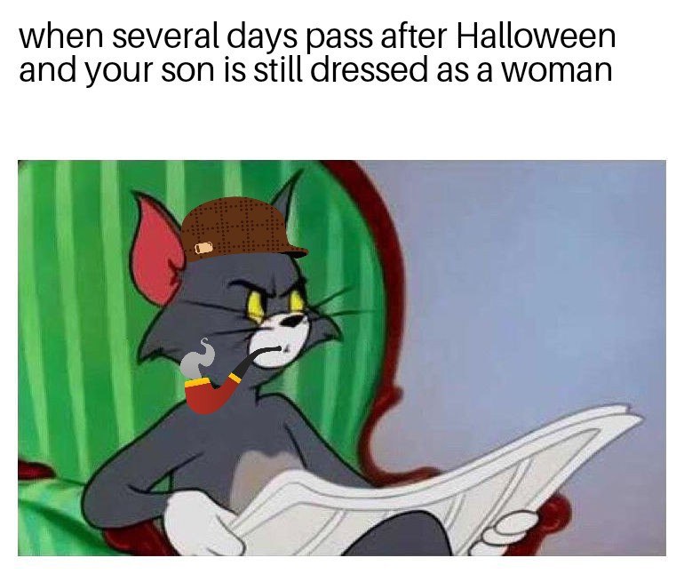 when several days pass after Halloween and your son is still dressed as a woman