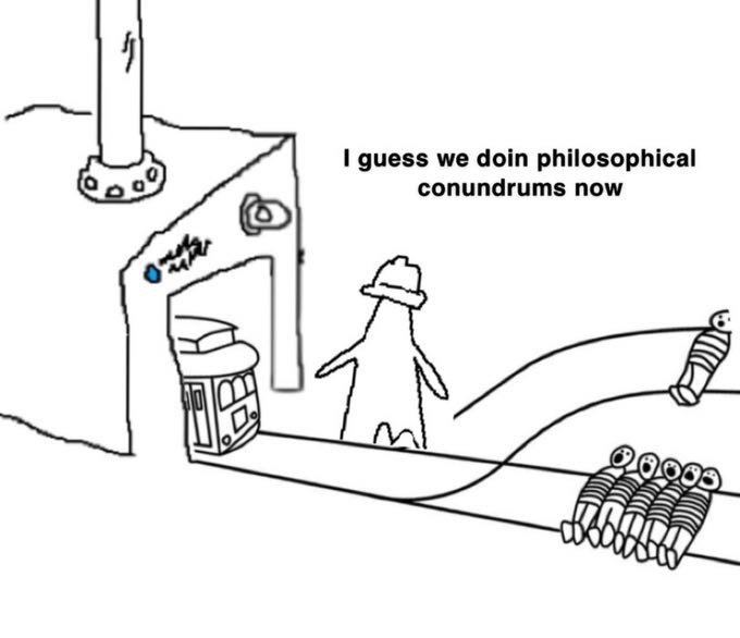 I guess дот philosophical conundrums now У 57255 4 90