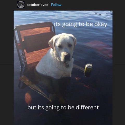 octoberloved its going to be okay but its going to be different