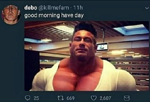 debo good morning have day