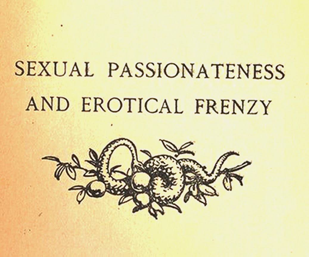 SEXUAL PASSIONATENESS AND EROTICAL FRENZY