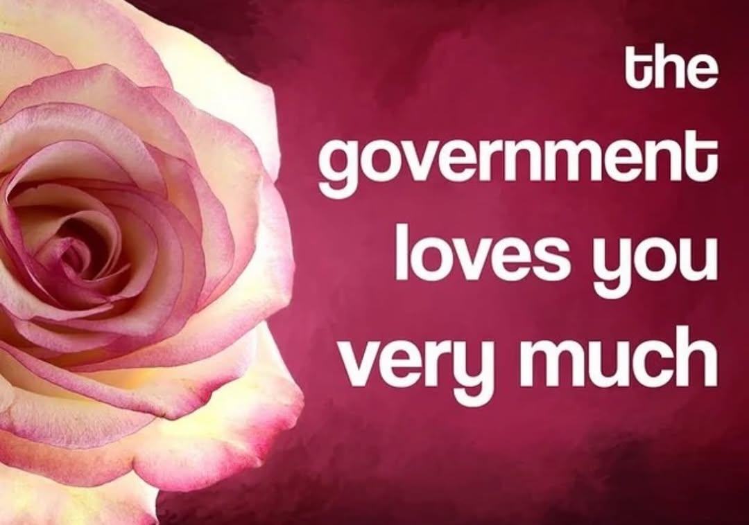 the government loves you very much