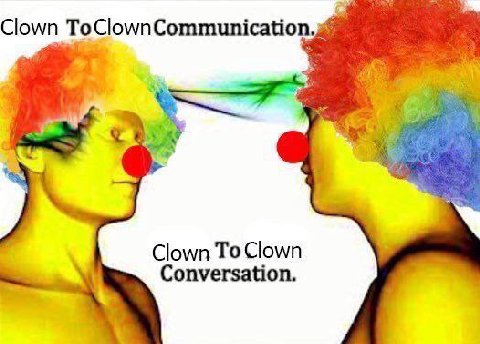 Clown 4 Clown То Clown Conversation.