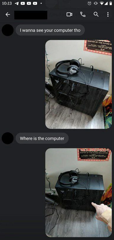 1013 4 ааа: С wanna see your computer tho Where is the computer