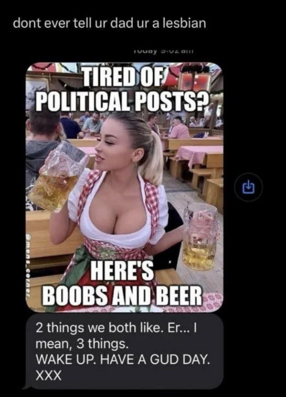 и и а POLITICAL POSTS? в 3 BOOBS AND 2 things we both like. mean, 3 things. WAKE UP. HAVE A GUD DAY. XXX