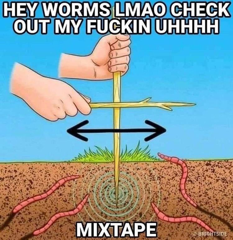 HEY CHECK OUT MY FUCKIN UHHHH MIXTAPE