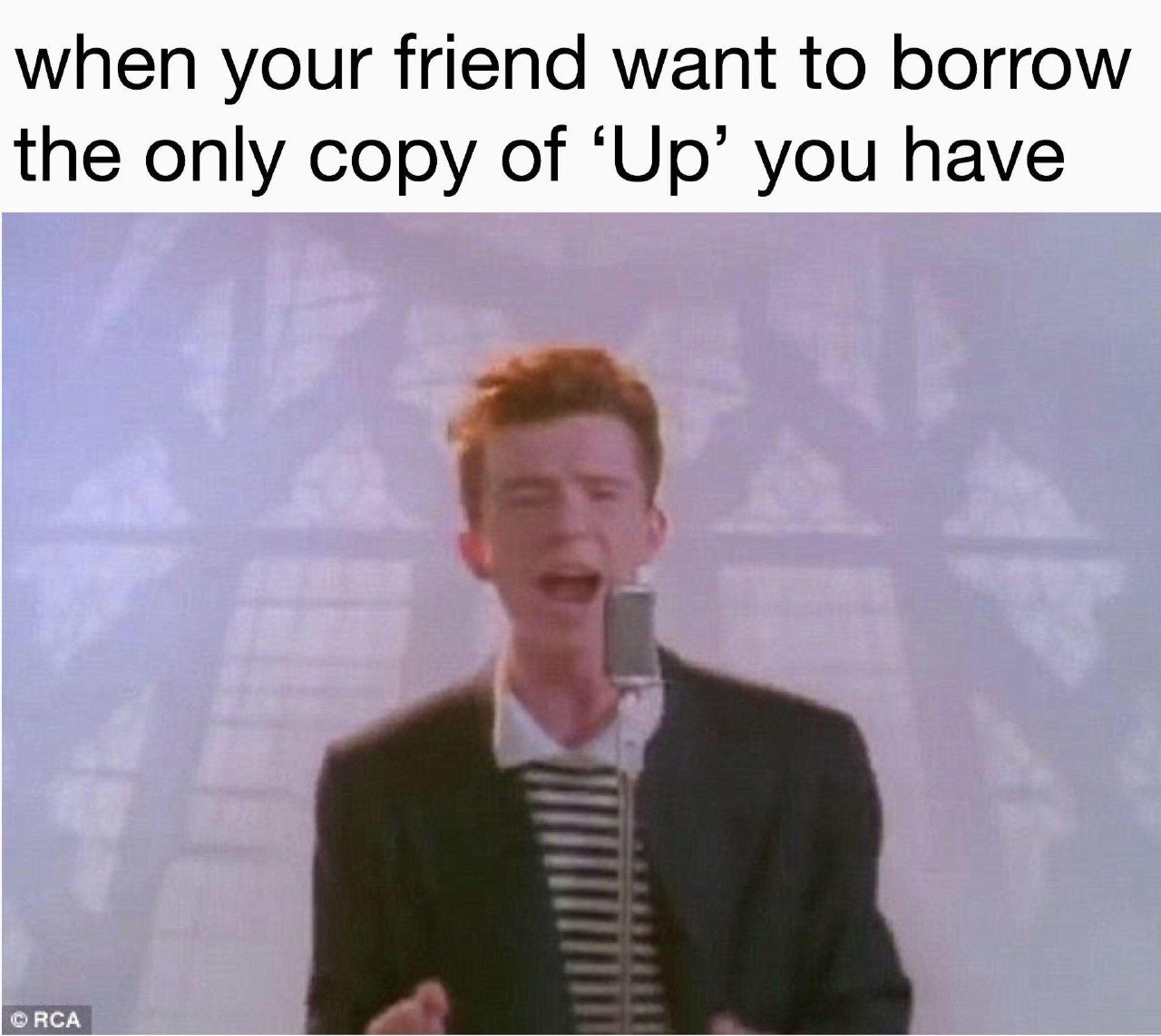 when your friend want to borrow the only copy of ‘Up’ you have RCA