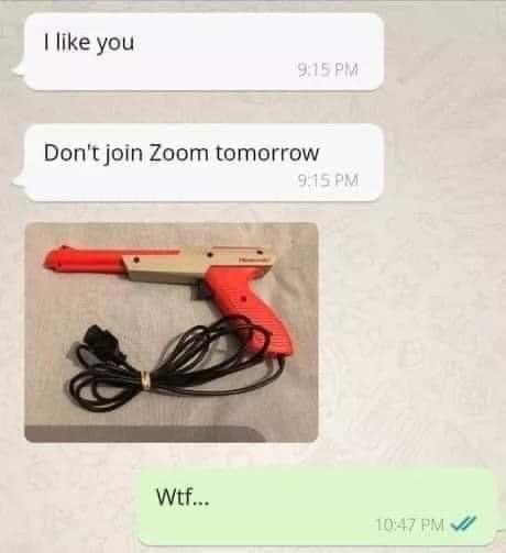 like you Don't join Zoom tomorrow
