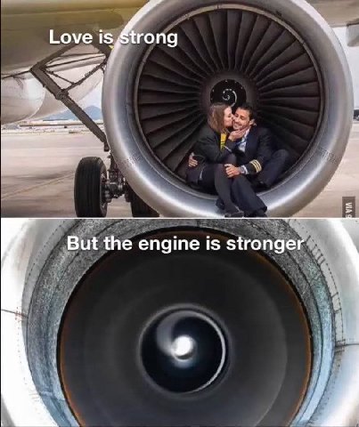 Love But the engine is stronger