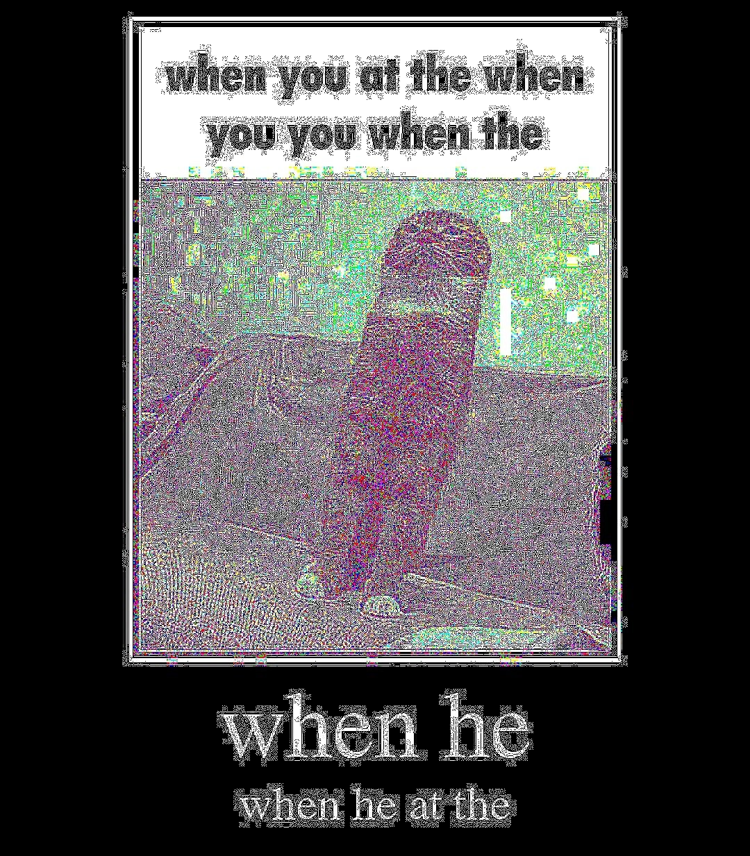 when you the when the i