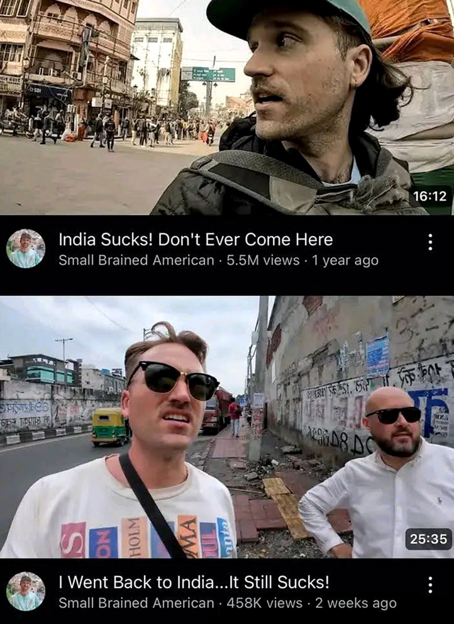 И 16:12 India Sucks! Don't Ever Come Here Small Brained American views 1 year ago is) 553 Went Back to India.. Sucks! Small Brained American views 2 weeks ago