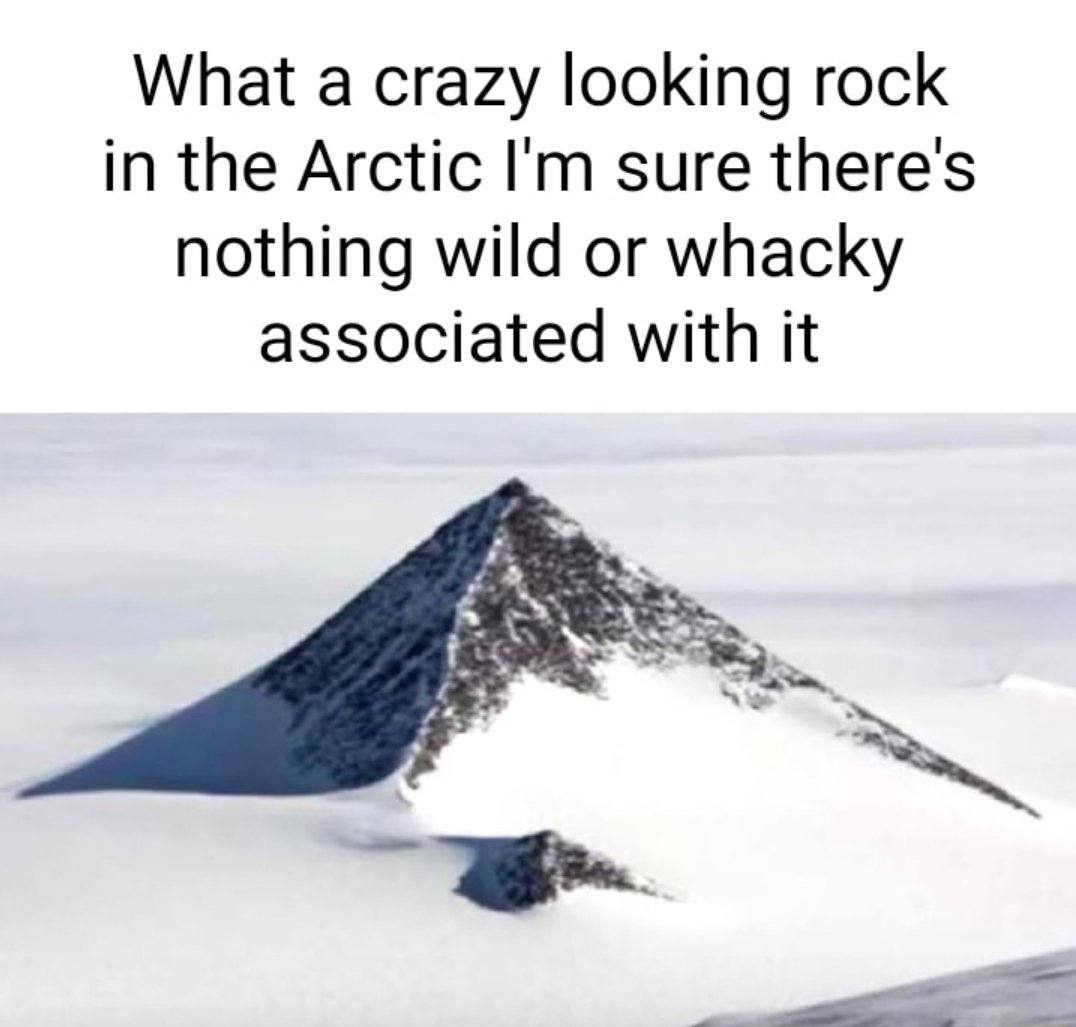 What a crazy looking rock in the Arctic sure there's nothing wild or whacky associated with it 7