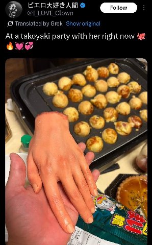 Clown Translated Grok Show original At a takoyaki party with her right now