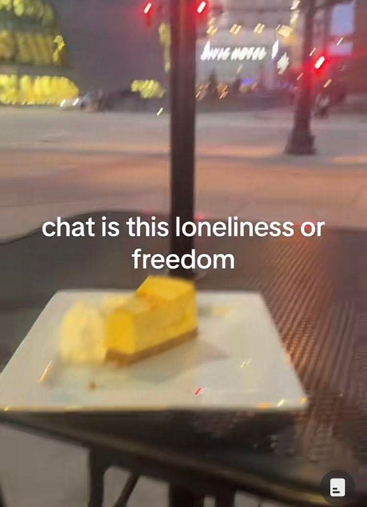 chat is this loneliness or freedom