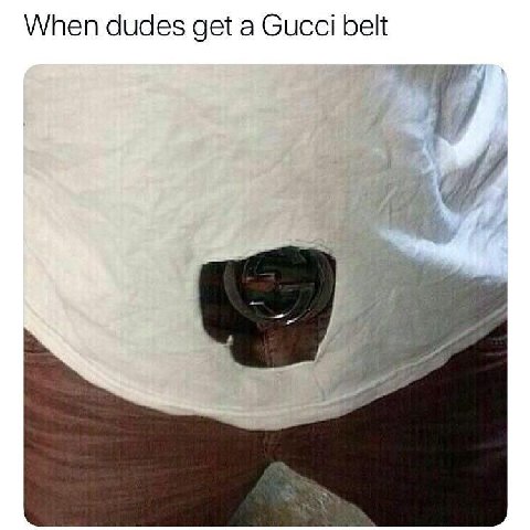 When dudes get a Gucci belt