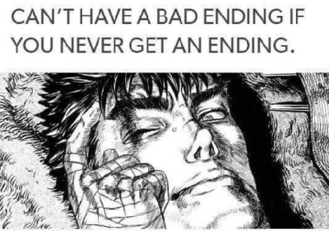 HAVE A BAD ENDING IF YOU NEVER GET AN ENDING. a Wig A Maw а