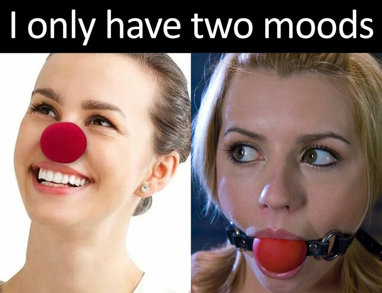 only have two moods