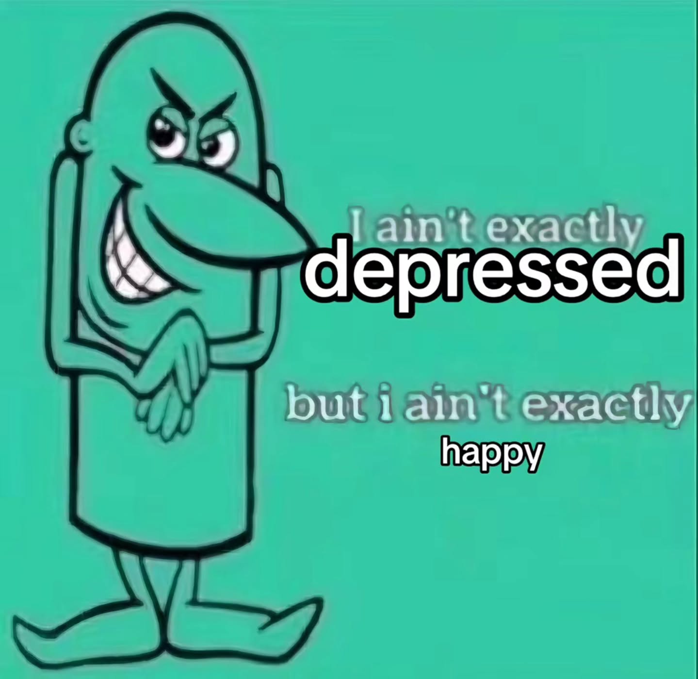 4 thy depressed actl happy