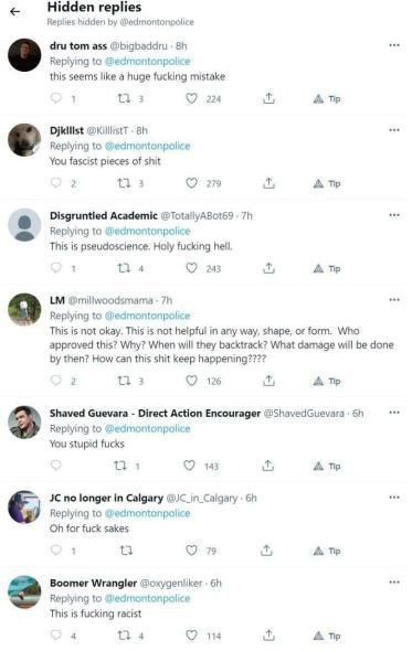 replies Replies @edmomtonpotice dru tom ass Replying to Gedmontonpolice this seems like a huge fucking mistake 3 224 А Djkilist to @edmontonpolice You fascist pieces of shit 2 3 279 Disgruntied Academ