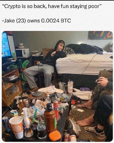 “Crypto is so back, have fun staying poor” -Jake (23) owns 0.0024 BTC A в