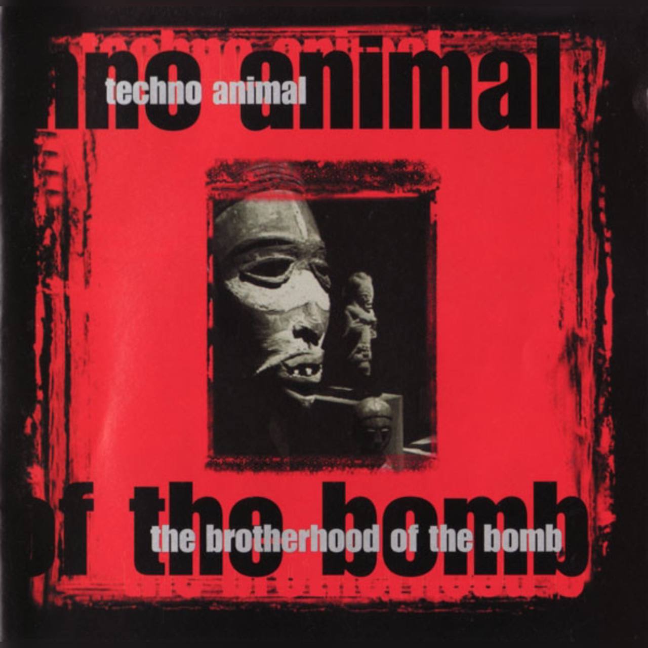 techno animal the brotherhood of the bomb