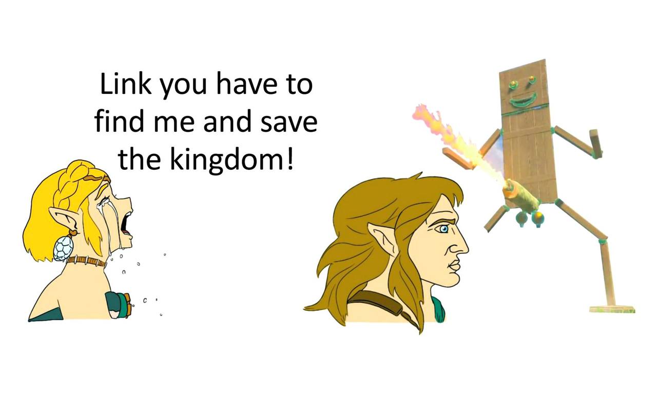 Link you have to find me and save the kingdom!