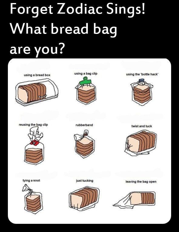 Forget Zodiac Sings! What bread bag are you? using the ‘bottle hack using the bag clip twist and tuck just tucking