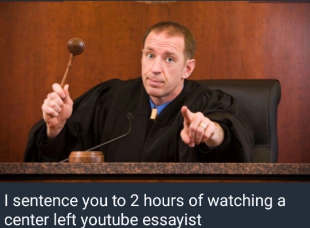sentence you to 2 hours of watching а center left youtube essayist