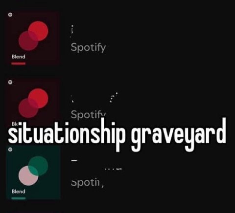 situationship graveyard